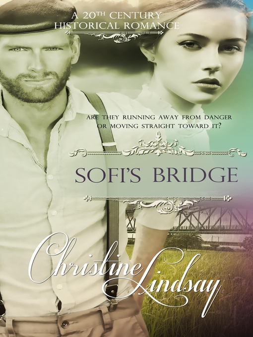 Title details for Sofi's Bridge by Christine Lindsay - Available